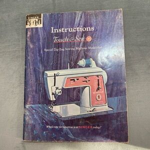 Vintage 1966 Instruction Manual for the Singer 626“Touch and Sew” Sewing Machine